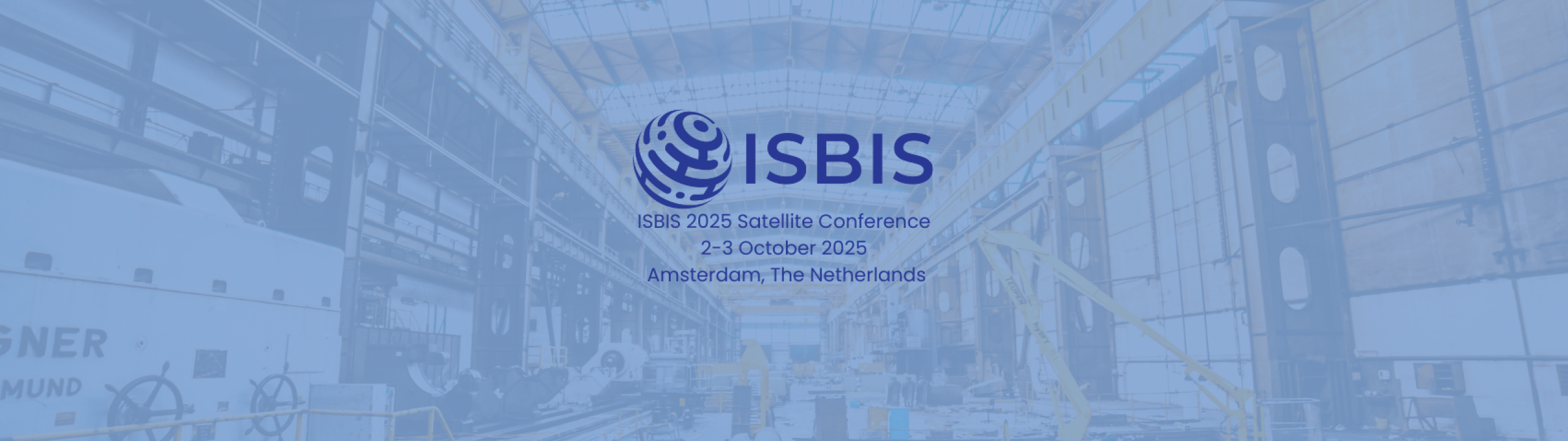 ISBIS 2025 Satellite Conference 2-3 October 2025  Amsterdam, The Netherlands